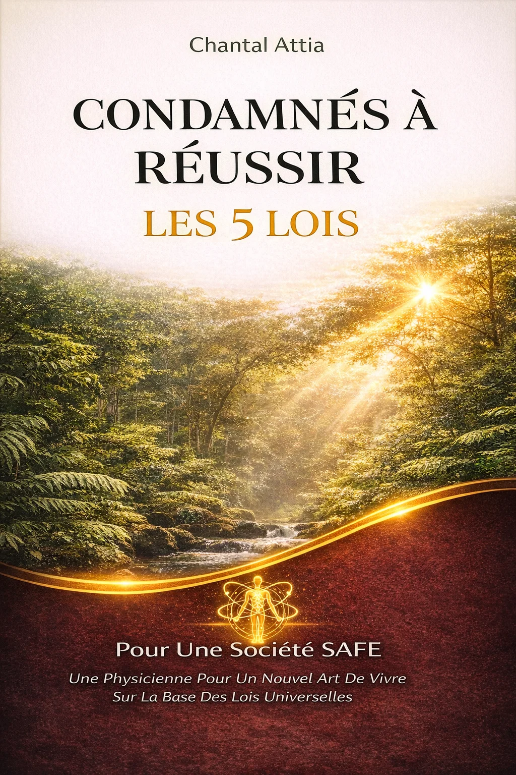 Condamnés à Réussir : Les 5 Lois